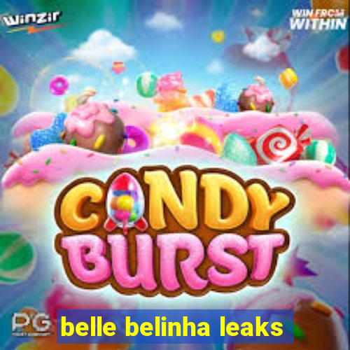 belle belinha leaks